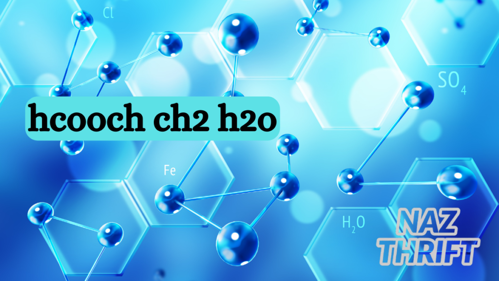 hcooch ch2 h2o